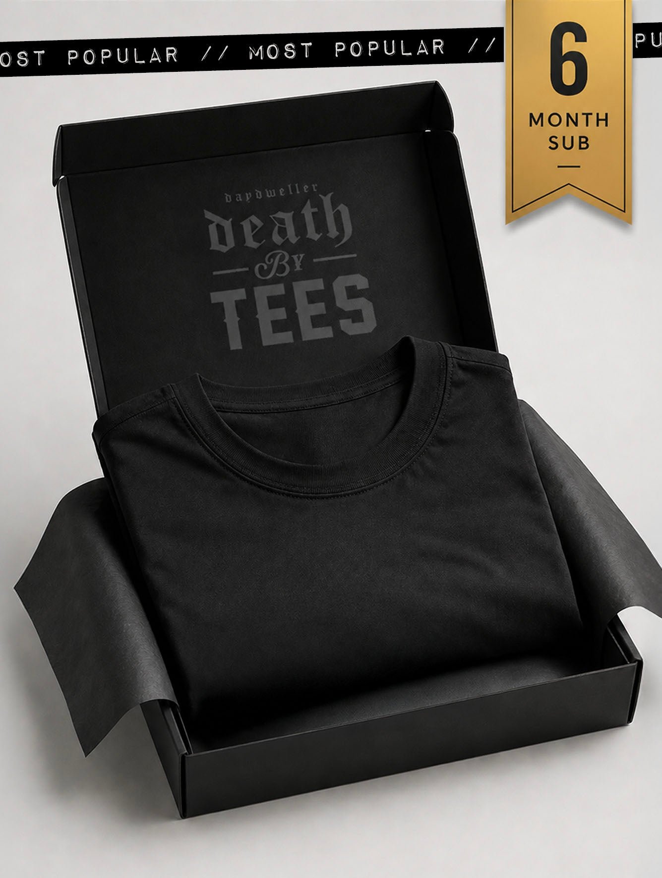 DEATH BY TEES (6 MONTH SUB)
