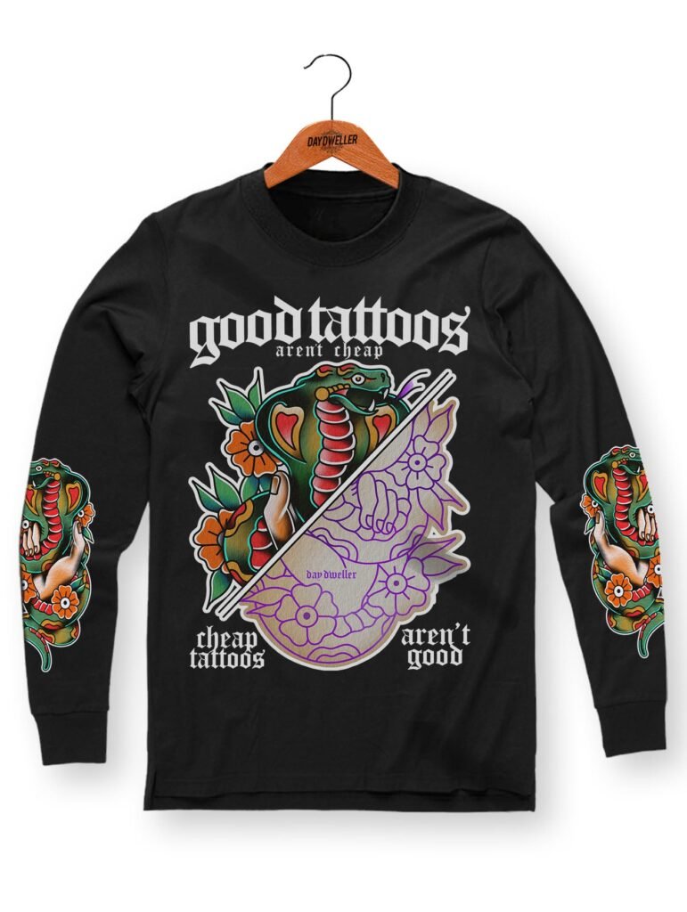 'Good Tattoos Aren't Cheap' Long Sleeve Tee